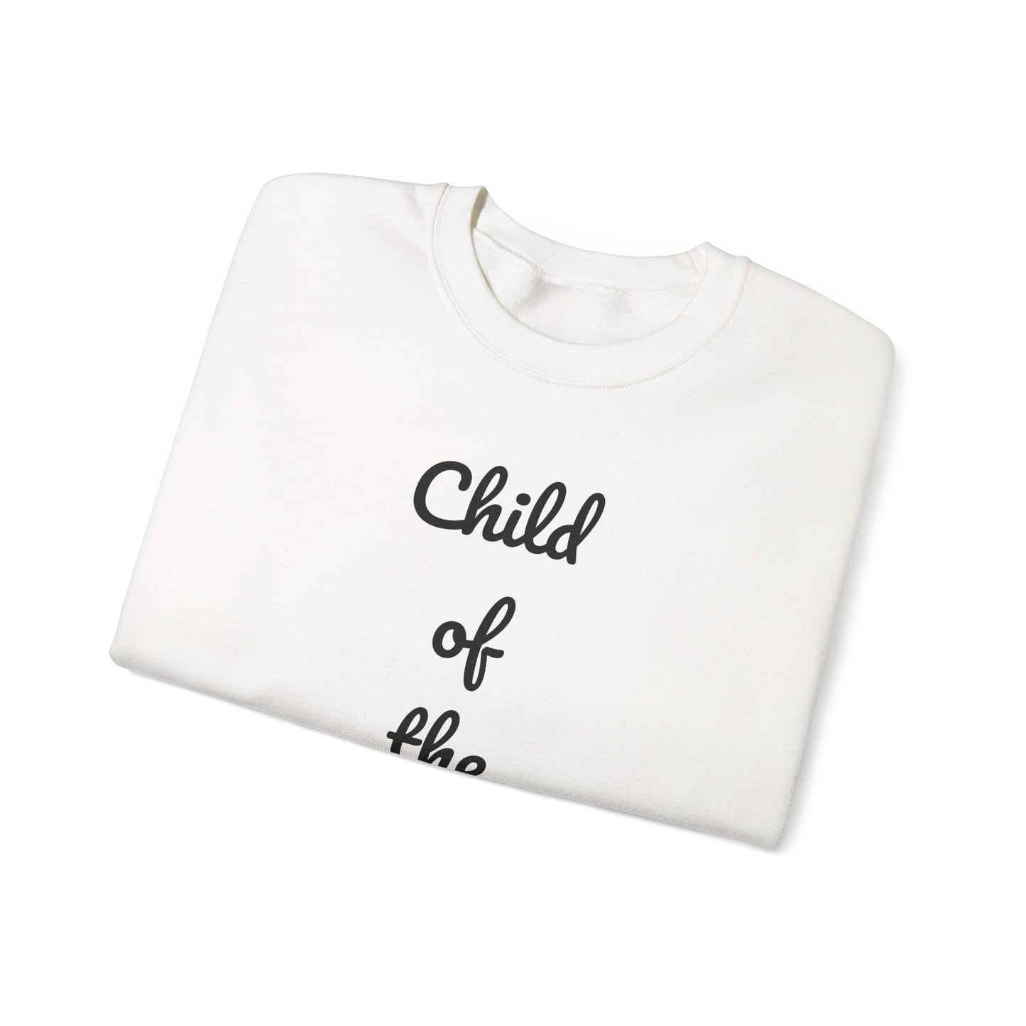 Child of the King Crewneck Sweatshirt | Inspirational Gift, Faith Apparel, Cozy Fashion, Christian Sweatshirt, Unisex Clothing