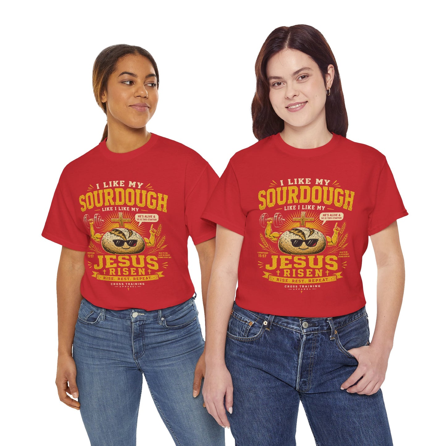 Jesus Is Risen Sourdough T-Shirt — Funny Christian Baking Tee