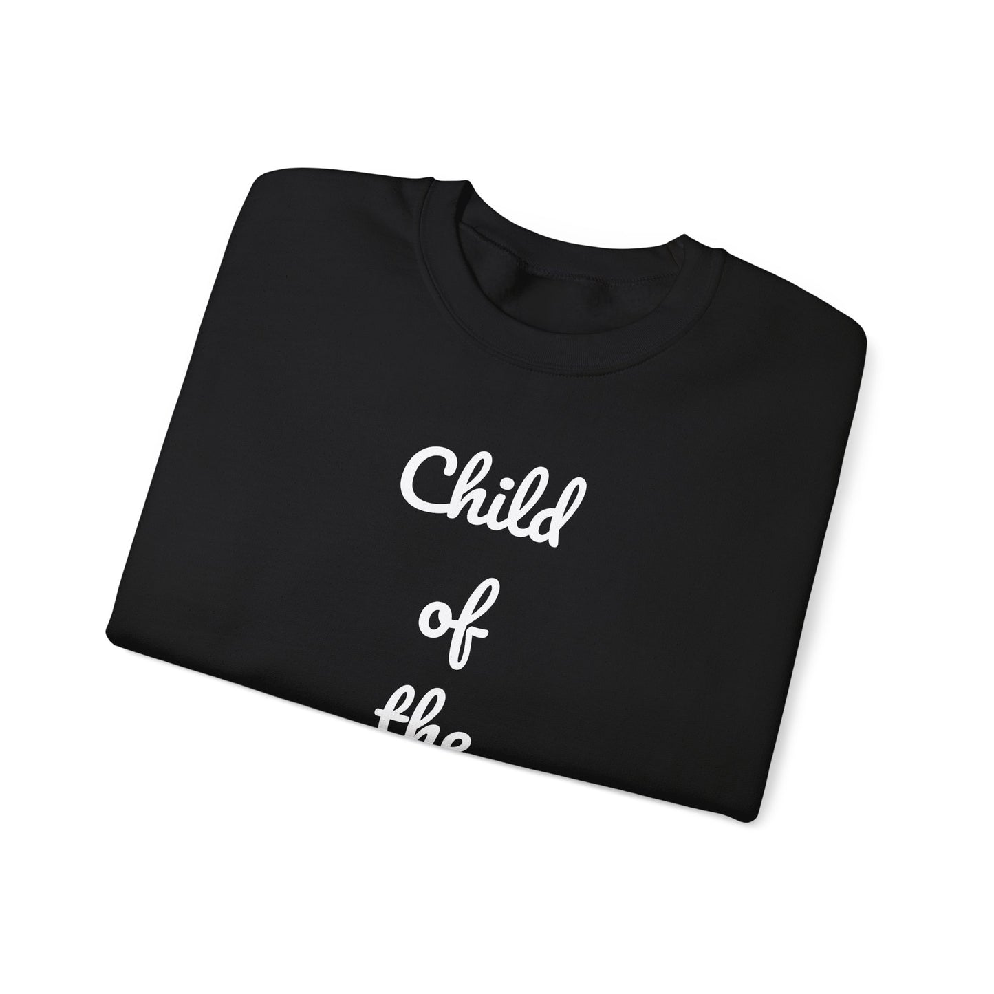 Child of the King Crewneck Sweatshirt | Inspirational Gift, Faith Apparel, Cozy Fashion, Christian Sweatshirt, Unisex Clothing