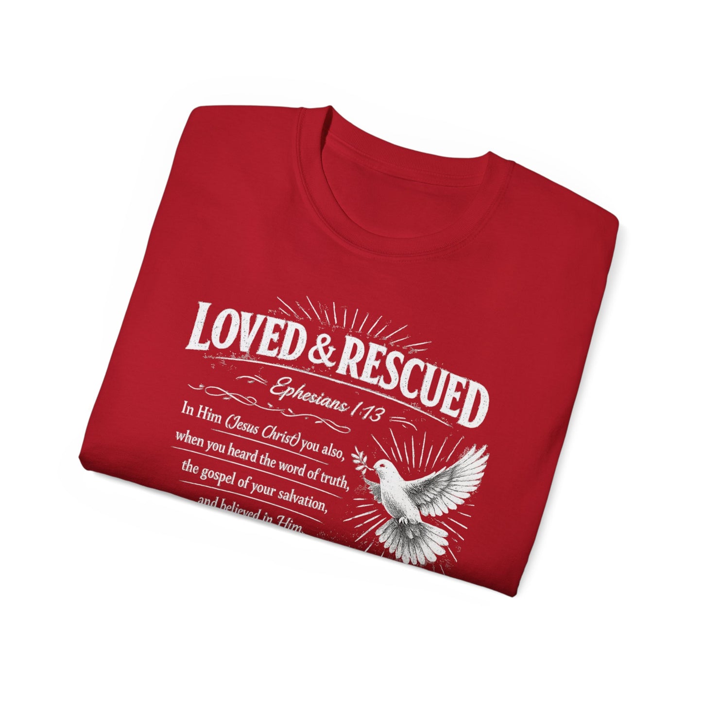 Loved & Rescued Tee — Ephesians 1:13 Christian Dove T‑Shirt