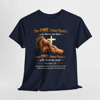 Christian T-Shirt — "The ONE (Jesus Christ)" Cross & Romans 5:8 Inspirational Tee