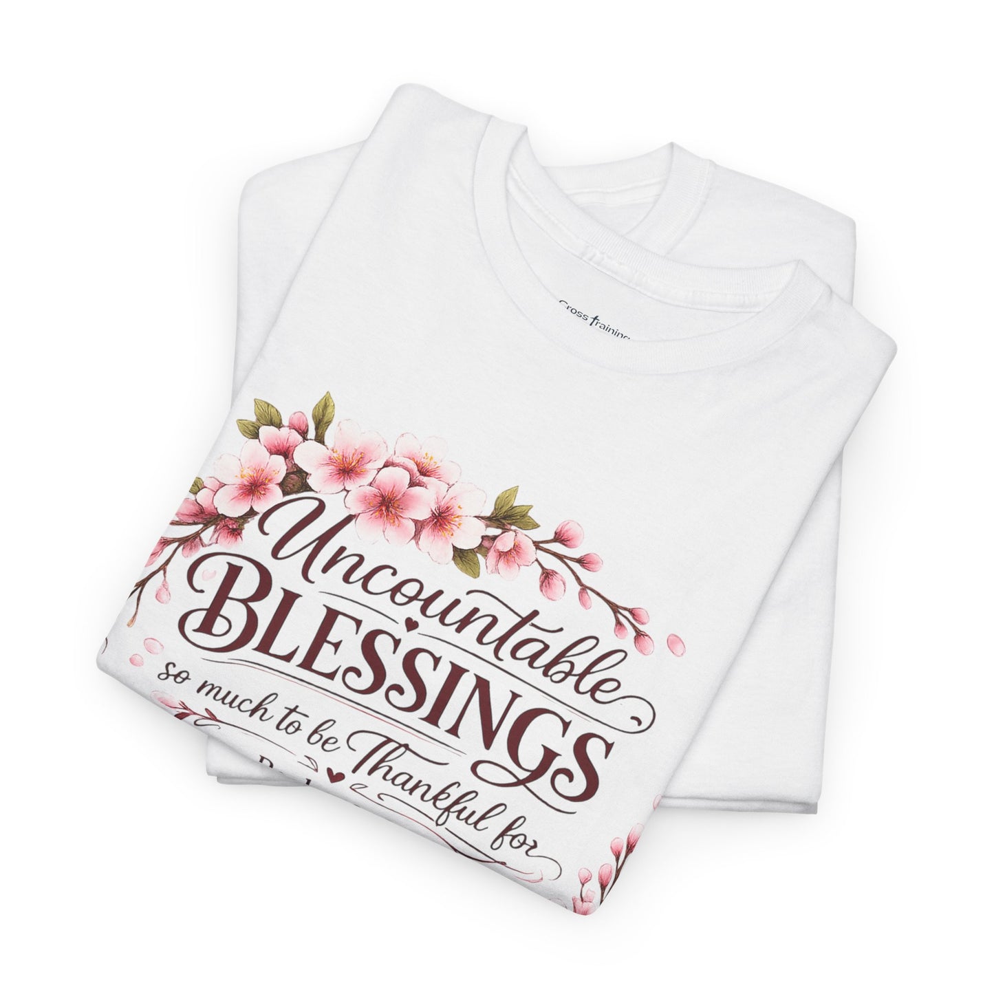 Blessings Floral T-Shirt — "Uncountable Blessings" Psalm 31 Faith Tee