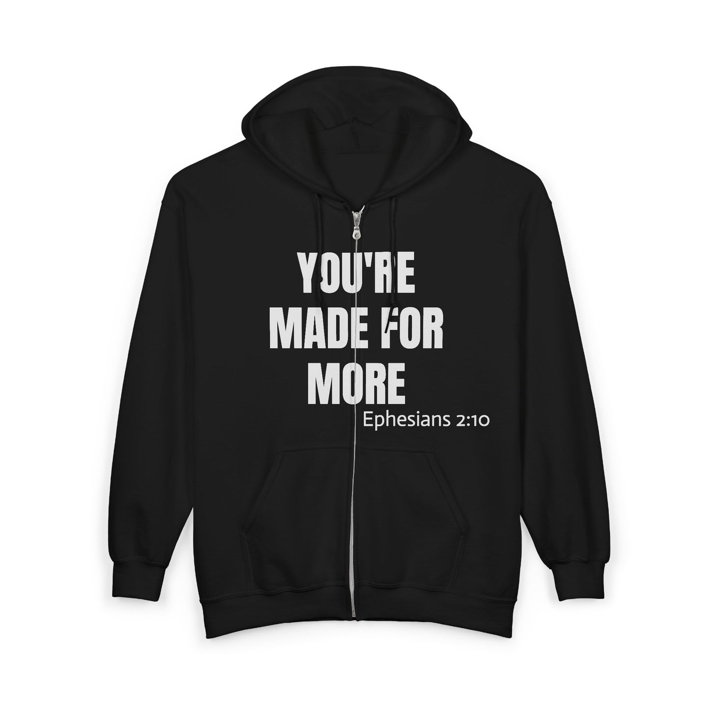 Full-Zip Hoodie — "You're Made For More" Inspirational Zip-Up
