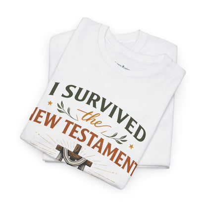 I Survived the New Testament T-Shirt — Christian Faith Cross Tee