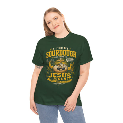 Jesus Is Risen Sourdough T-Shirt — Funny Christian Baking Tee