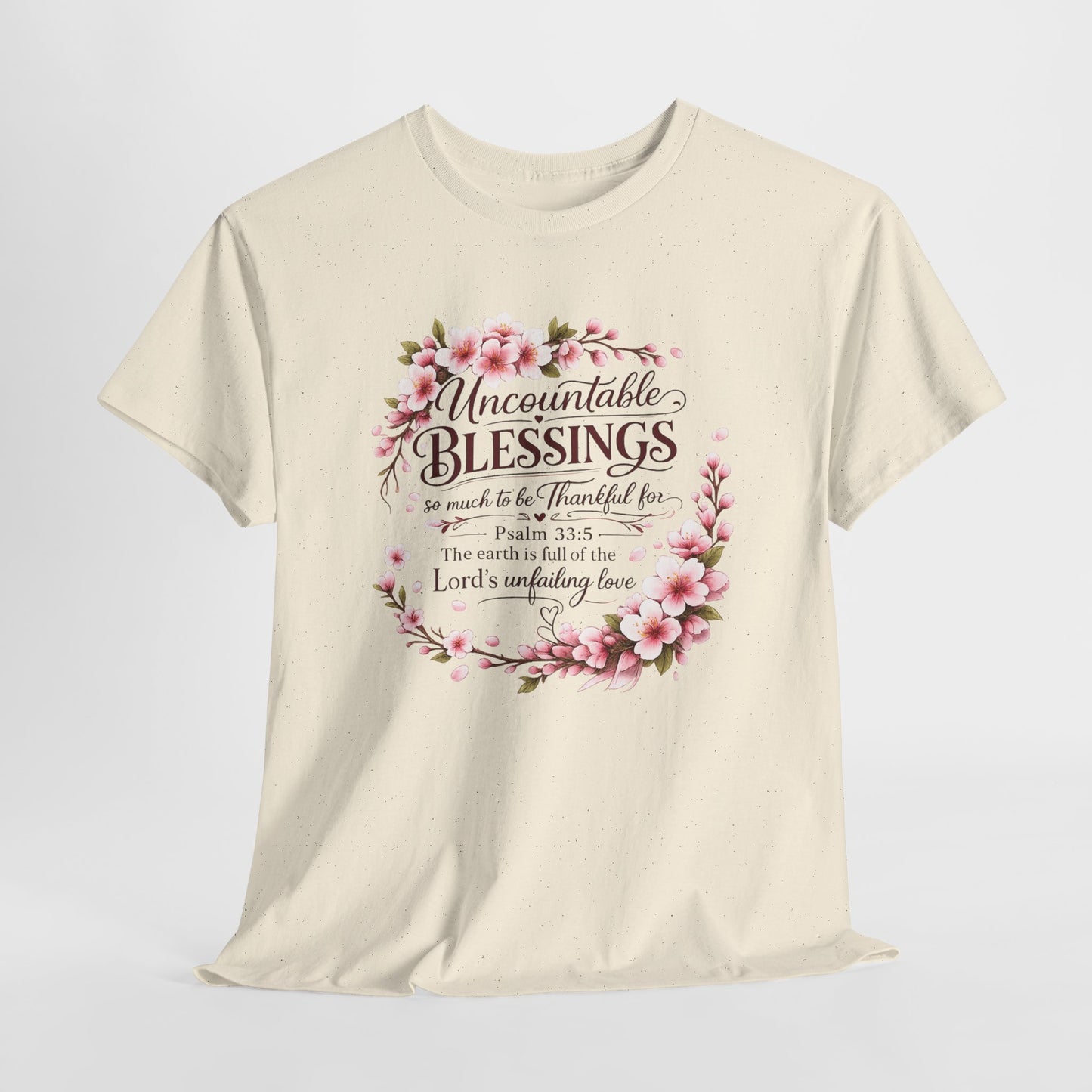 Blessings Floral T-Shirt — "Uncountable Blessings" Psalm 31 Faith Tee