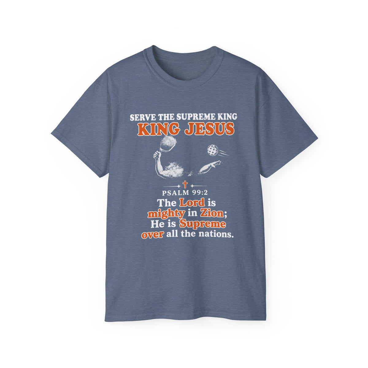 King Jesus Psalm 99:2 T-Shirt — Christian Faith Graphic Tee