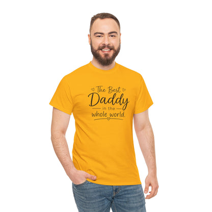 Daddy T-Shirt – "The Best Daddy in the Whole World" Father's Day Tee