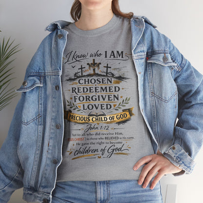 Christian Faith T-Shirt – “I Know Who I Am” Chosen, Redeemed, Forgiven Design