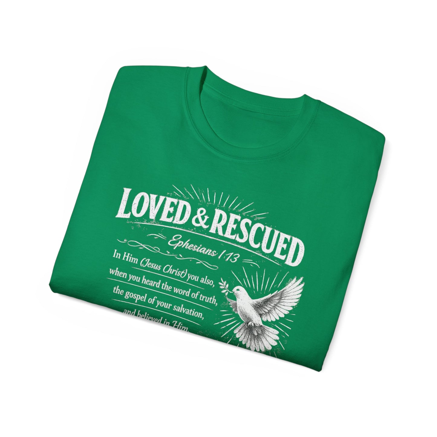 Loved & Rescued Tee — Ephesians 1:13 Christian Dove T‑Shirt