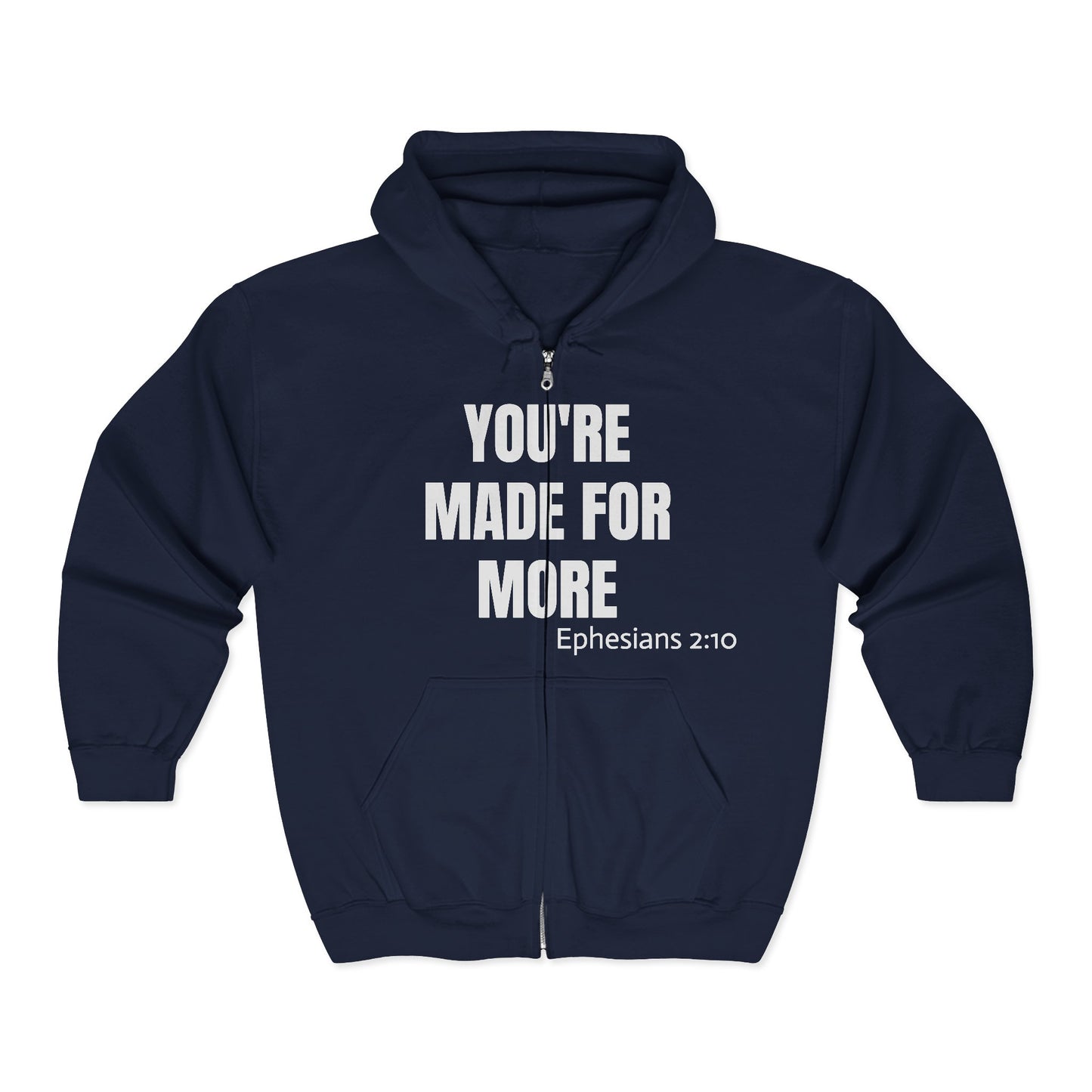 Full-Zip Hoodie — "You're Made For More" Inspirational Zip-Up