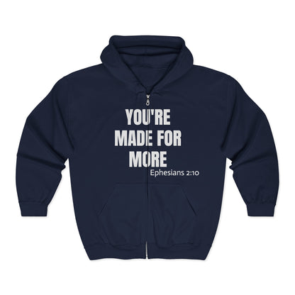 Full-Zip Hoodie — "You're Made For More" Inspirational Zip-Up