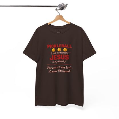 Pickleball Is Not My Identity — Jesus Is My Identity T-Shirt