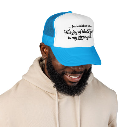 Nehemiah 8:10 Trucker Hat — “The Joy of the Lord Is My Strength” Christian Foam Cap