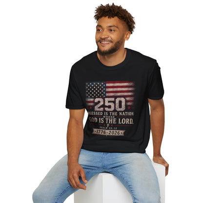 250th Anniversary Flag T-Shirt — "Blessed Is The Nation" Patriotic Tee
