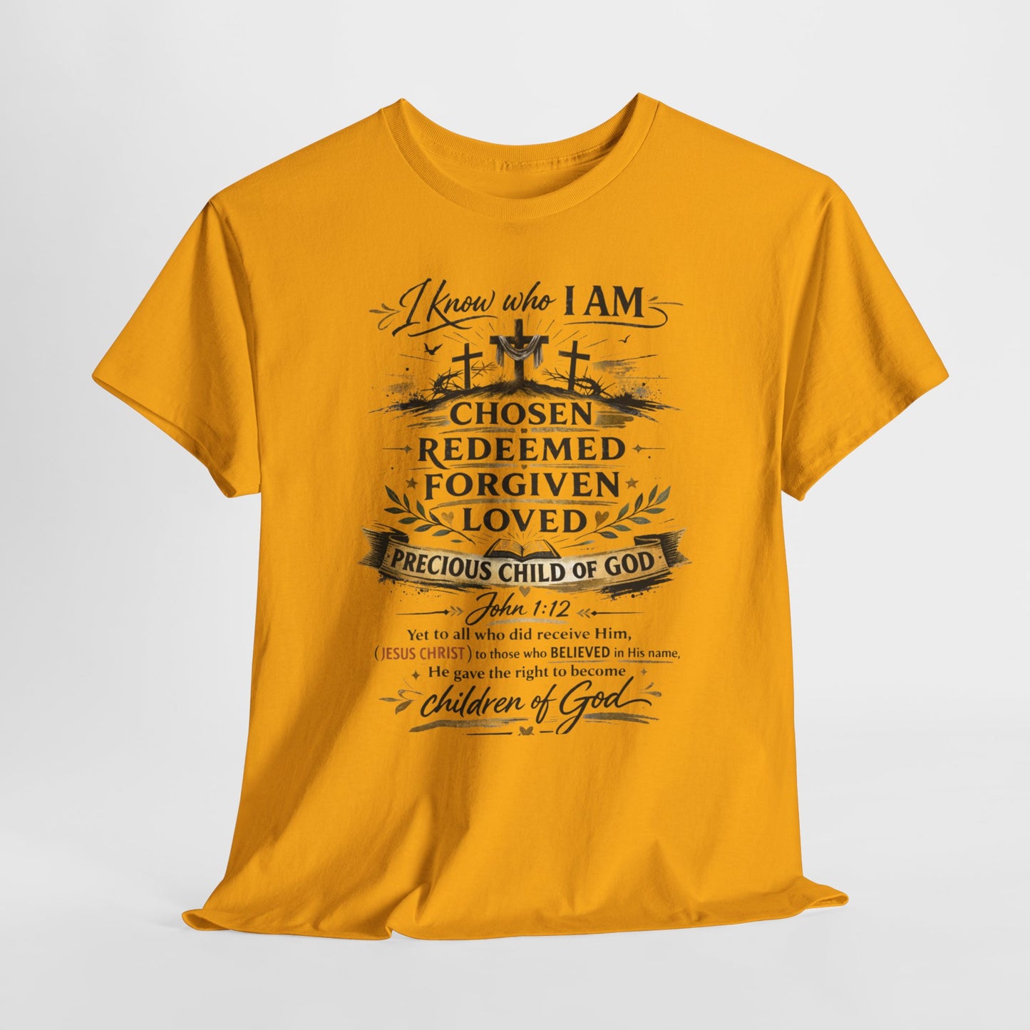Christian Faith T-Shirt – “I Know Who I Am” Chosen, Redeemed, Forgiven Design