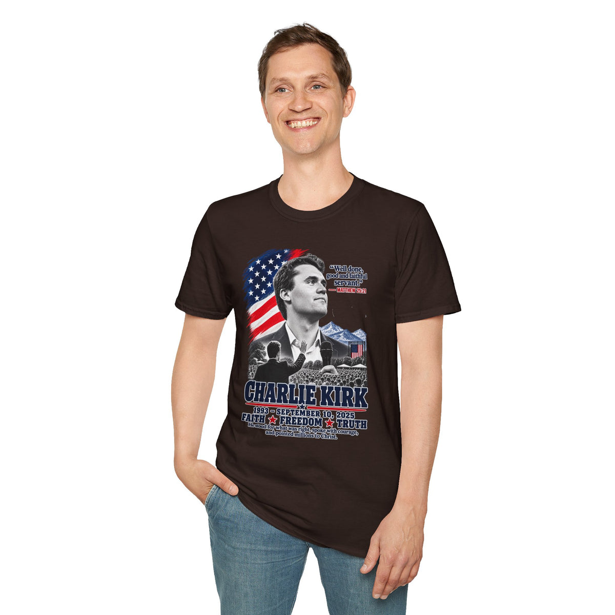 Charlie Kirk Tribute T-Shirt — "Well done, good and faithful servant" Matthew 25:21