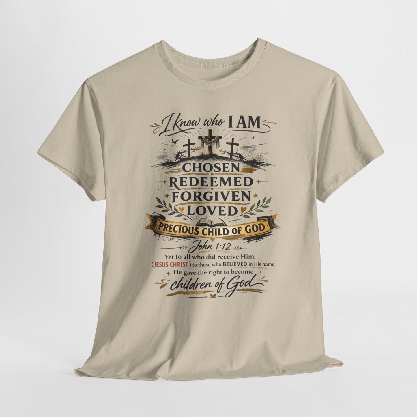 Christian Faith T-Shirt – “I Know Who I Am” Chosen, Redeemed, Forgiven Design