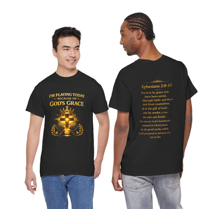 God’s Grace Tee — "I’m Playing Today Because of God’s Grace" Christian T-Shirt (Ephesians 2:8-10)