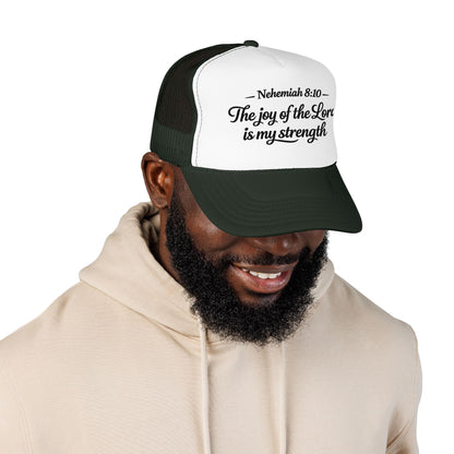 Nehemiah 8:10 Trucker Hat — “The Joy of the Lord Is My Strength” Christian Foam Cap