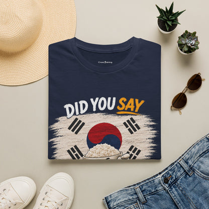 Did You Say Extra Rice? Korean Flag Rice Bowl T-Shirt