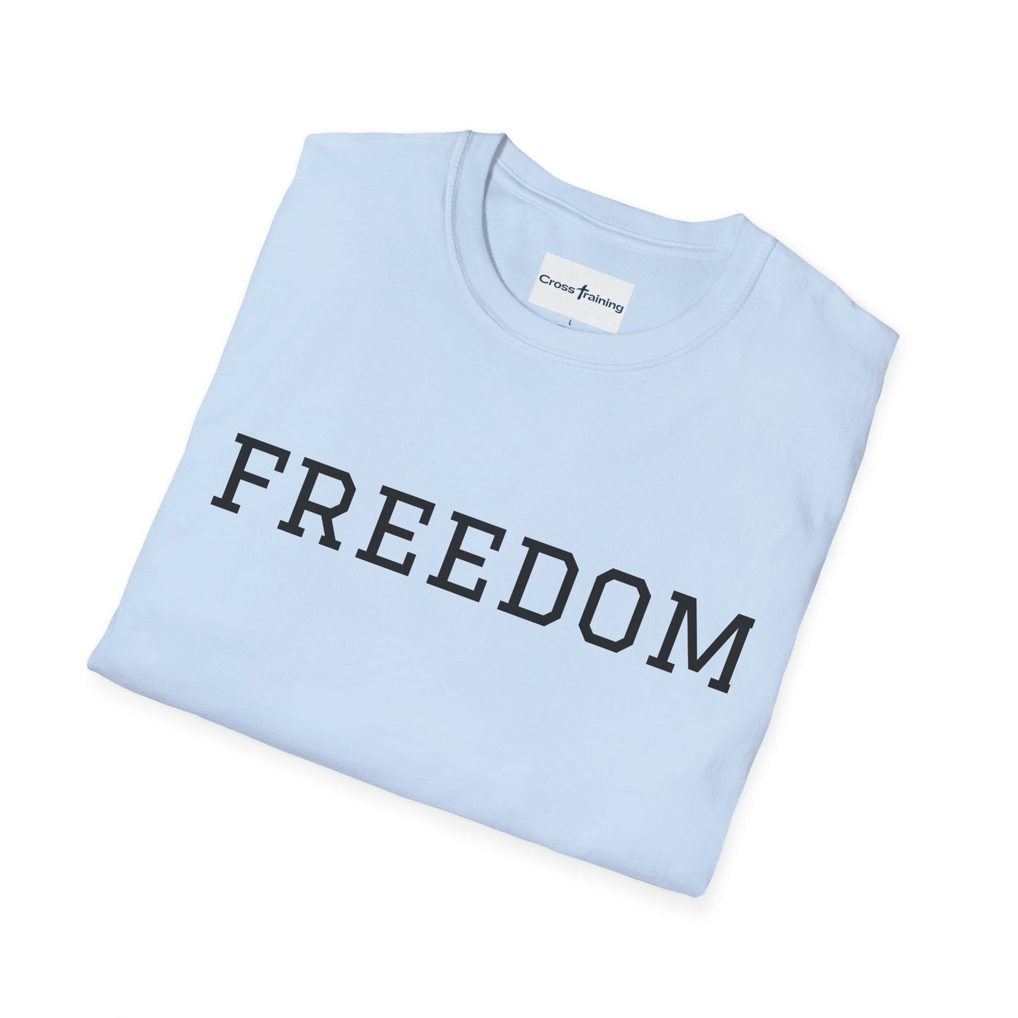 Freedom & Faith Unisex T-Shirt, Inspirational Tee, Casual Wear, Christian Apparel, Great for Everyday Use