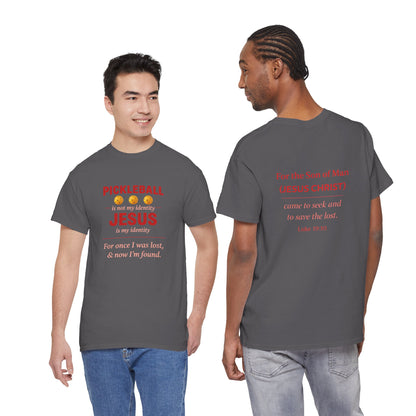 Pickleball Is Not My Identity — Jesus Is My Identity T-Shirt