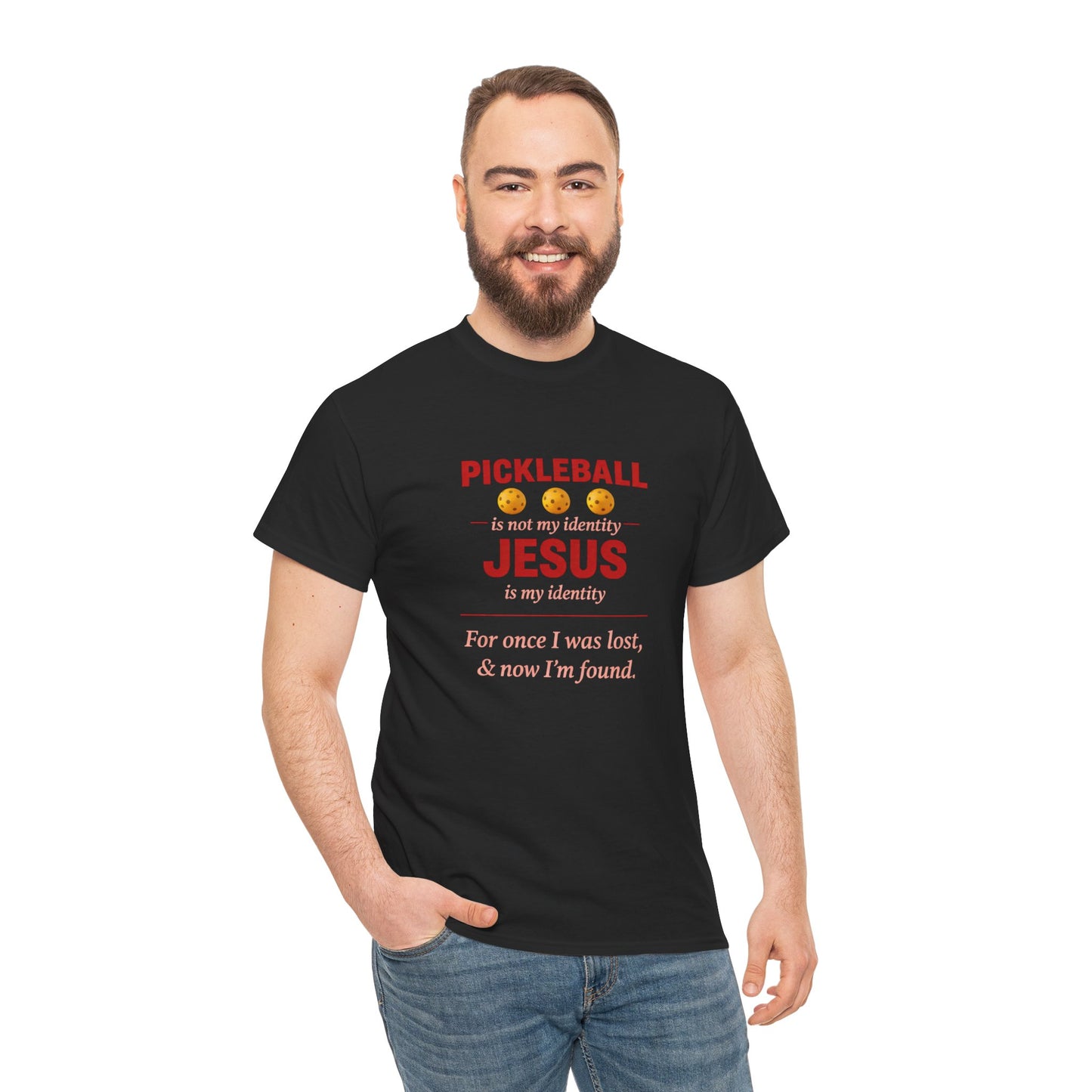 Pickleball Is Not My Identity — Jesus Is My Identity T-Shirt