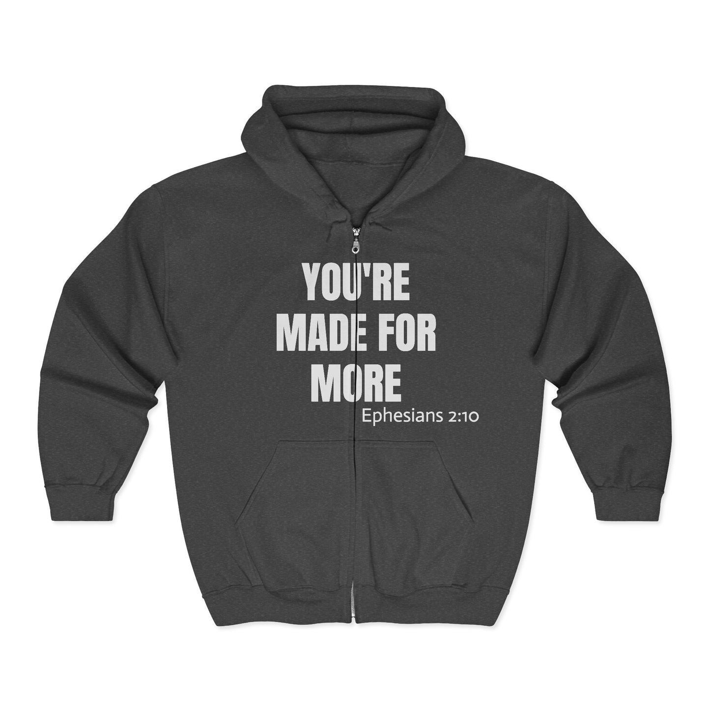 Full-Zip Hoodie — "You're Made For More" Inspirational Zip-Up