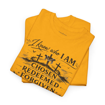 Christian Faith T-Shirt – “I Know Who I Am” Chosen, Redeemed, Forgiven Design