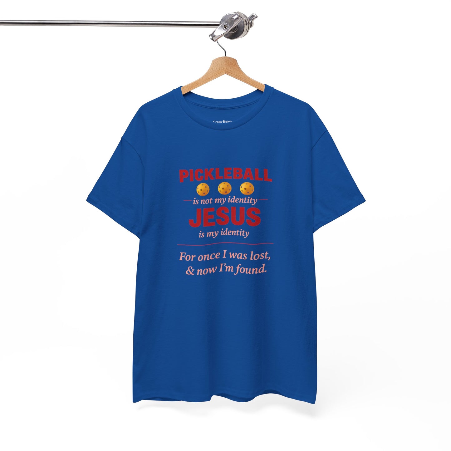 Pickleball Is Not My Identity — Jesus Is My Identity T-Shirt