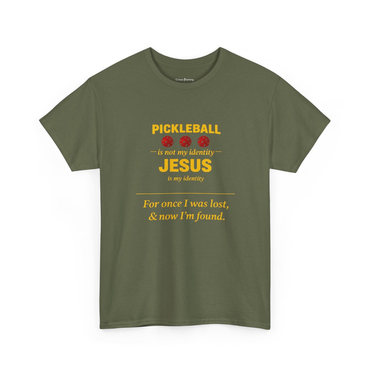 Pickleball Is Not My Identity — Jesus Is My Identity T-Shirt