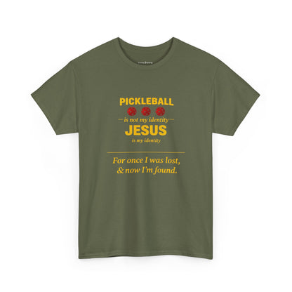 Pickleball Is Not My Identity — Jesus Is My Identity T-Shirt