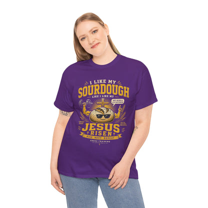 Jesus Is Risen Sourdough T-Shirt — Funny Christian Baking Tee