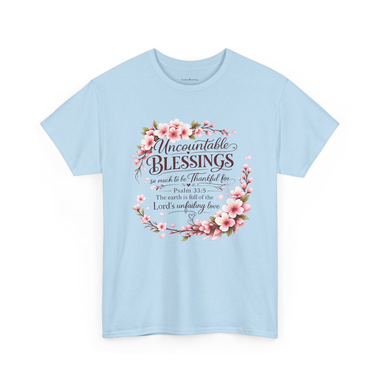 Blessings Floral T-Shirt — "Uncountable Blessings" Psalm 31 Faith Tee