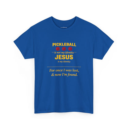 Pickleball Is Not My Identity — Jesus Is My Identity T-Shirt