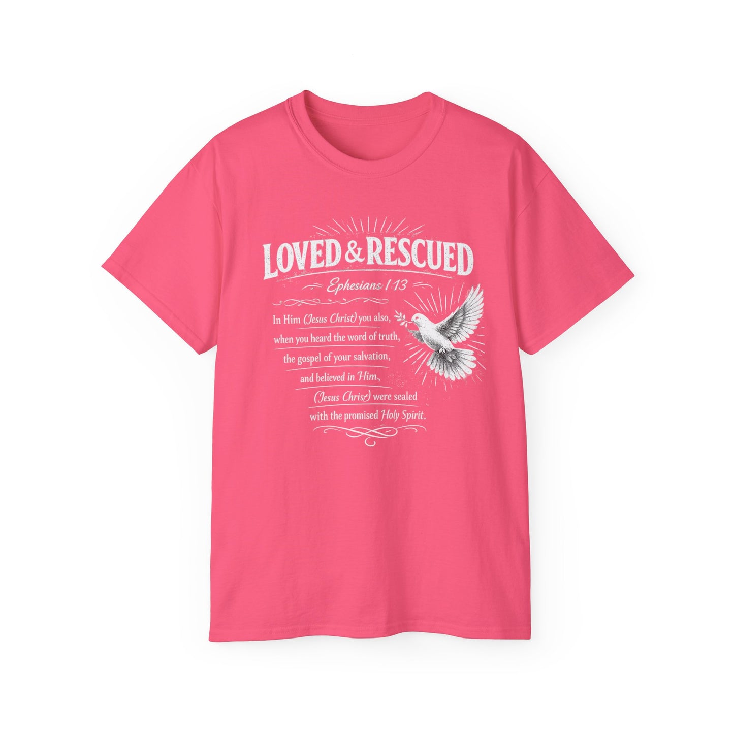Loved & Rescued Tee — Ephesians 1:13 Christian Dove T‑Shirt