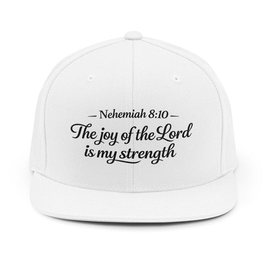 Nehemiah 8:10 'The Joy of the Lord Is My Strength' Snapback Hat