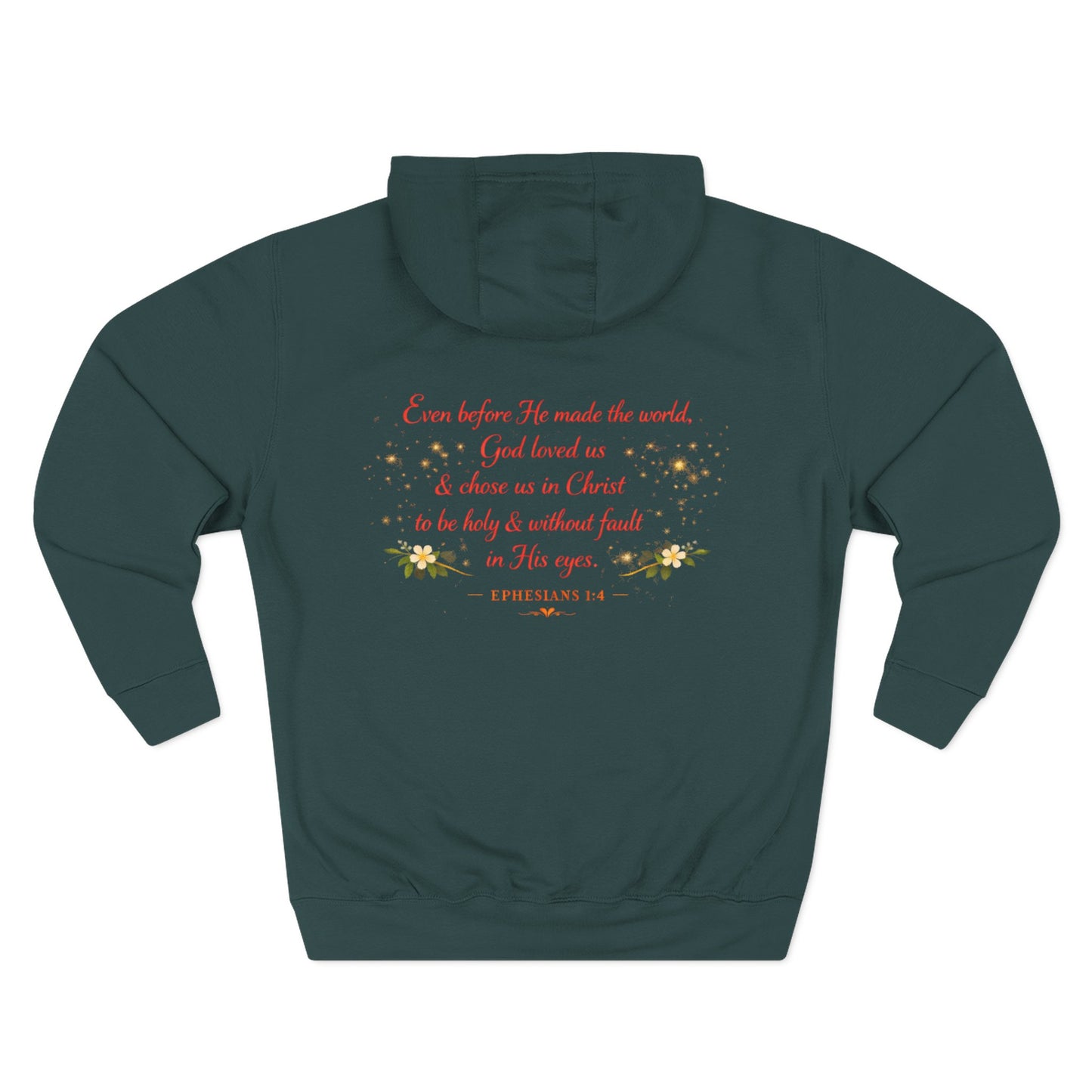Christian Hoodie — Spiritual Scripture Floral Design ("Even Before He Made the World")