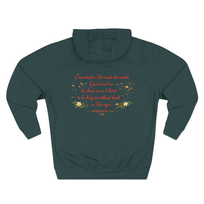 Christian Hoodie — Spiritual Scripture Floral Design ("Even Before He Made the World")