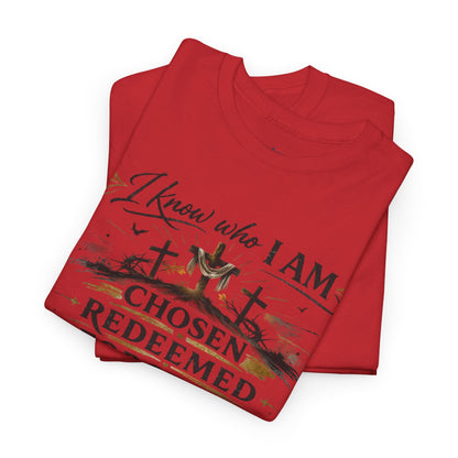 Christian Tee – "I Know Who I Am: Chosen, Redeemed, Forgiven, Loved" Spiritual Faith T-Shirt