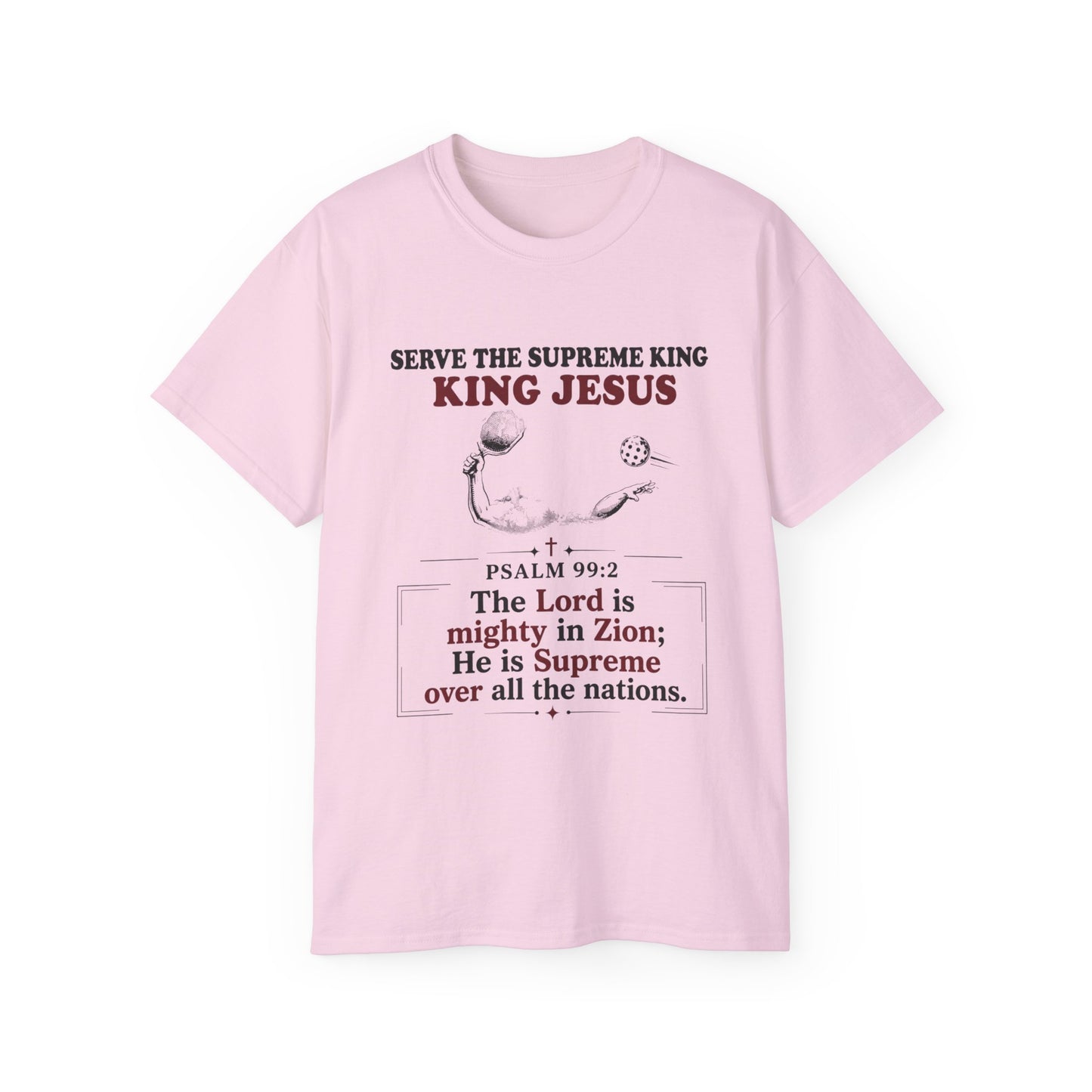 King Jesus Psalm 99:2 T-Shirt — Christian Faith Graphic Tee