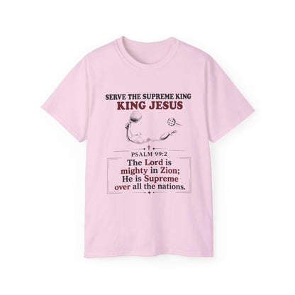 King Jesus Psalm 99:2 T-Shirt — Christian Faith Graphic Tee
