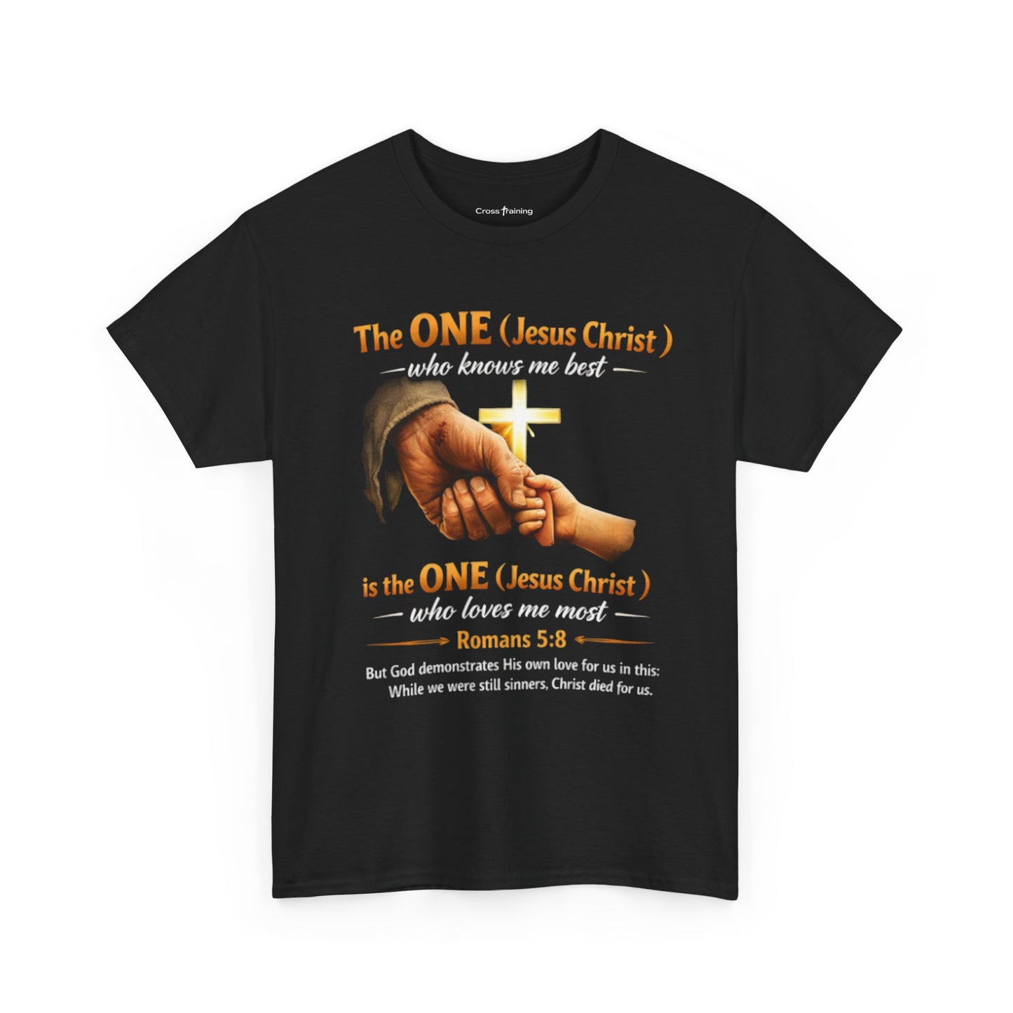 Christian T-Shirt — "The ONE (Jesus Christ)" Cross & Romans 5:8 Inspirational Tee