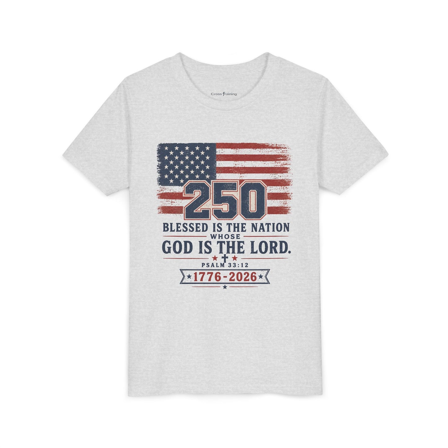 Youth Tee — 250th USA Celebration "Blessed Is the Nation" Patriotic T‑Shirt (1776–2026)