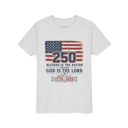 Youth Tee — 250th USA Celebration "Blessed Is the Nation" Patriotic T‑Shirt (1776–2026)