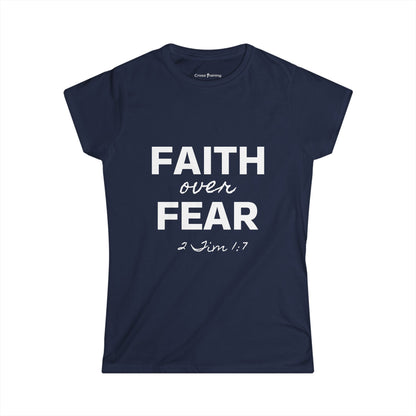 Faith Over Fear Women's Softstyle Tee, Inspirational Shirt, Christian Apparel, Spiritual Gift, Motivational T-Shirt