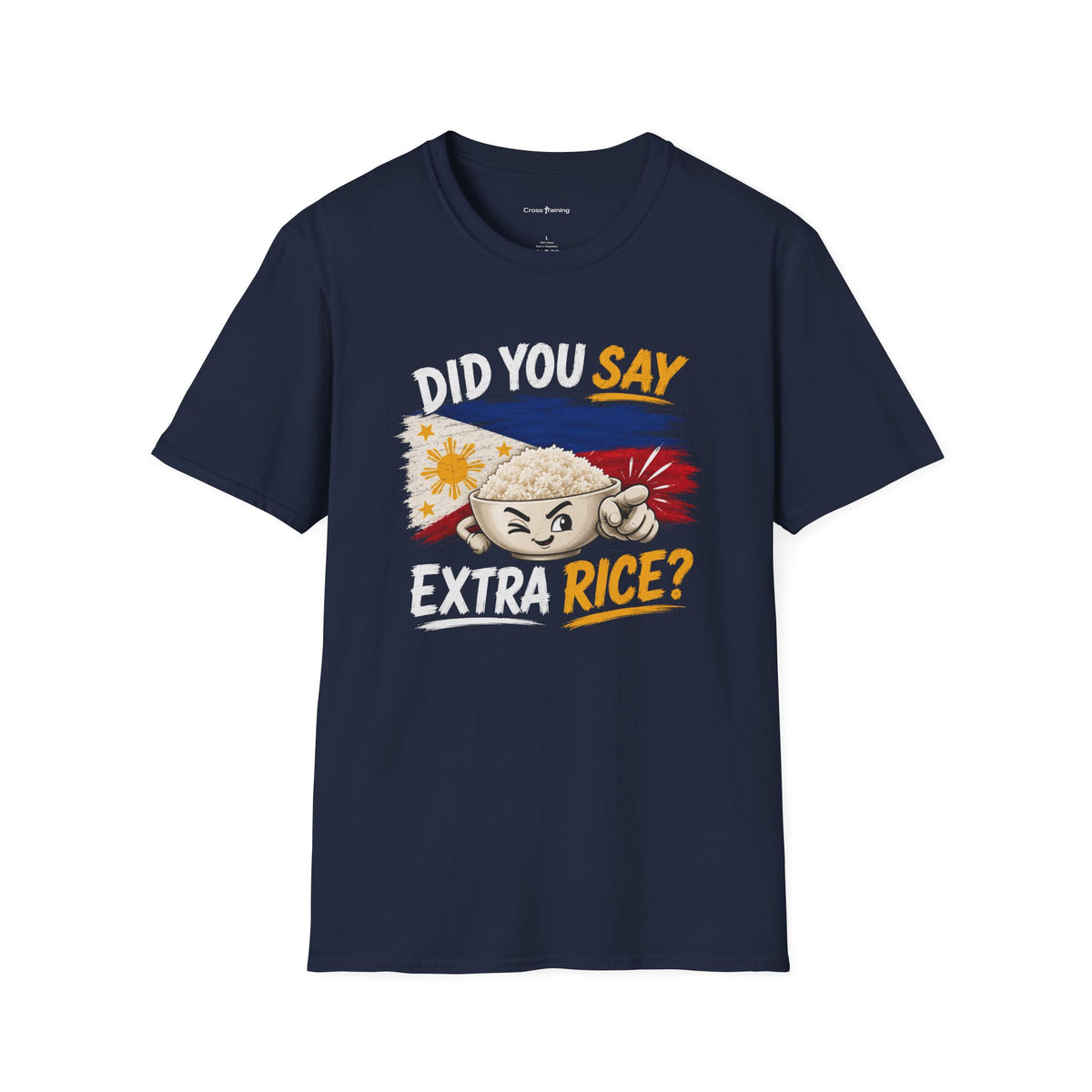 Did You Say Extra Rice? T-Shirt — Filipino Rice Bowl Graphic Tee