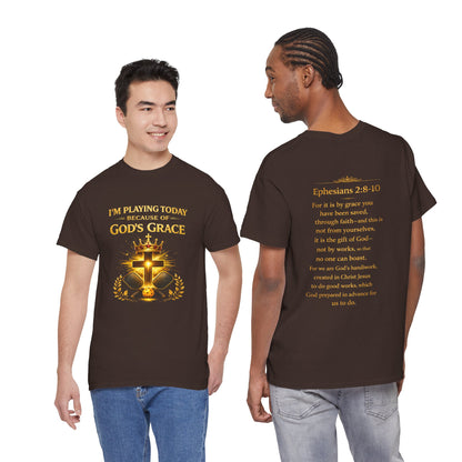 God’s Grace Tee — "I’m Playing Today Because of God’s Grace" Christian T-Shirt (Ephesians 2:8-10)