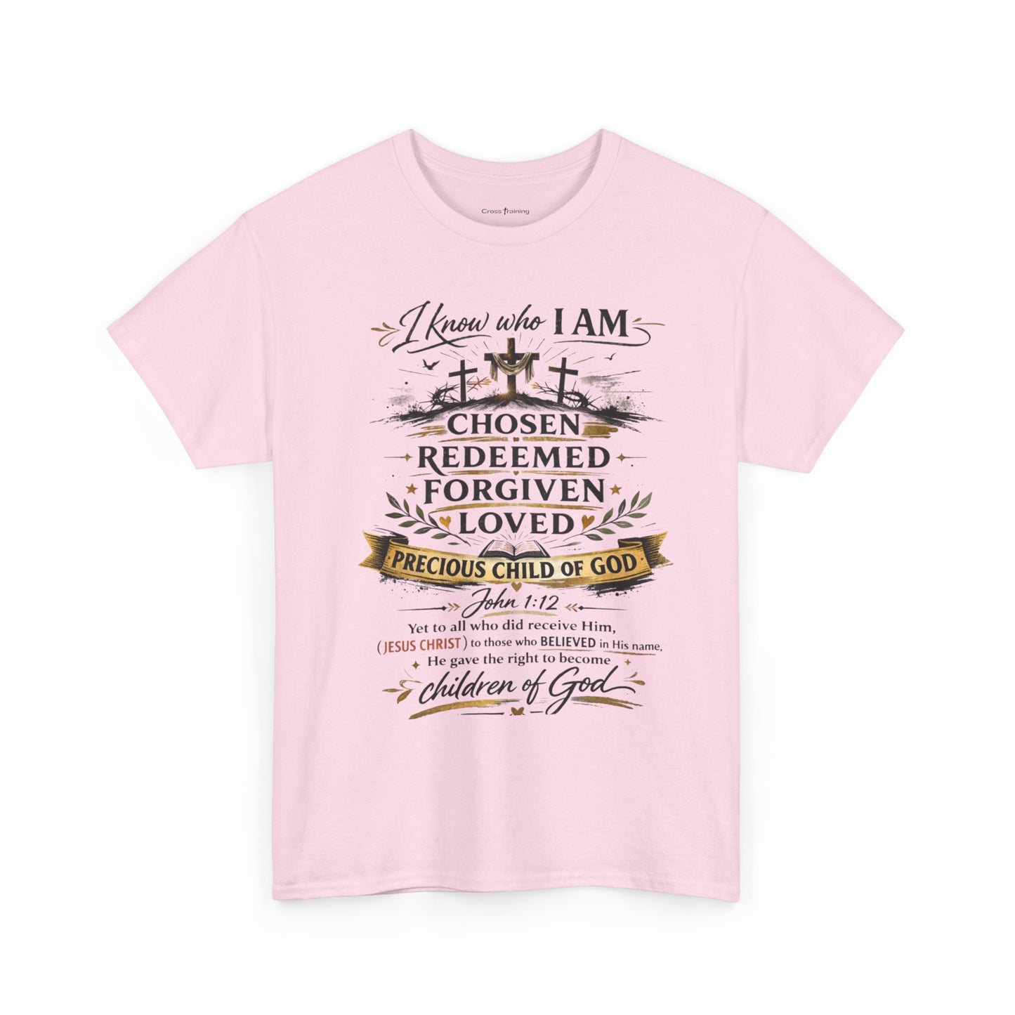 Christian Faith T-Shirt – “I Know Who I Am” Chosen, Redeemed, Forgiven Design